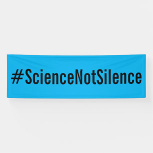 #ScienceNotSilence Political Protest März Blue Banner