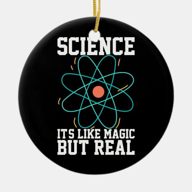 Scientist Gift | Science It Is Like Magic Keramik Ornament (Vorne)