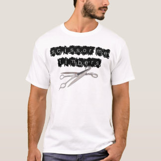 Scissor mich Bauhölzer T-Shirt