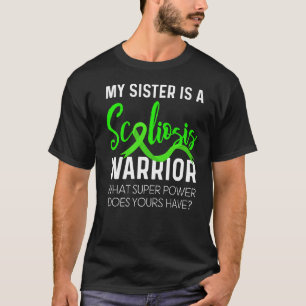 Scoliose Awareness Sister Scoliotic Warrior Survi T-Shirt