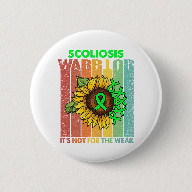 Scoliosis Warrior It's Not For The Weak Button (Vorderseite)
