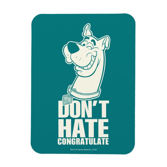 Scooby-Doo "Don't Hate, Congratuliere" Grafik Magnet (Vertikal)