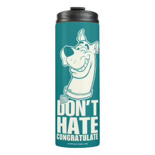 Scooby-Doo "Don't Hate, Congratuliere" Grafik Thermosbecher