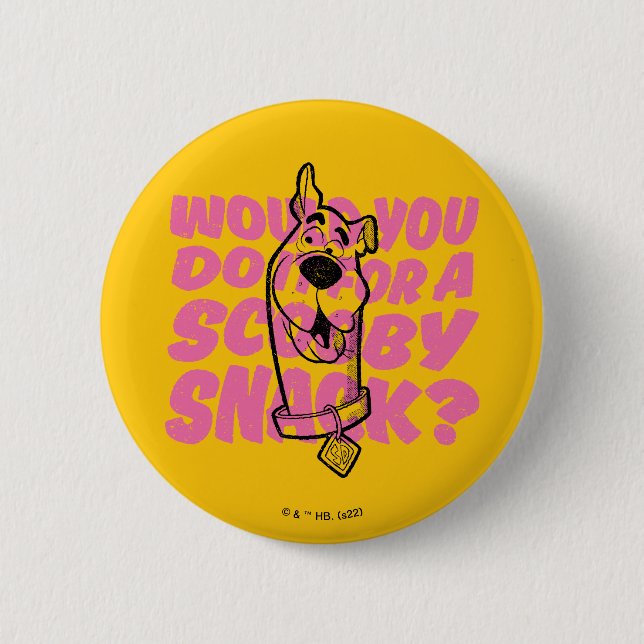 Scooby-Doo |Würden Sie es für einen Scooby-Imbiss  Button (Vorderseite)