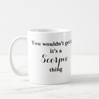 Scorpio Astrologie Zodiac Funny Mug Kaffeetasse