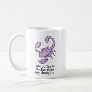 Scorpio Zodiac Mug – My Coffee Is Darker Than My T