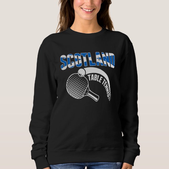 Scotland Table Tennis  Support Scottish Ping Pong  Sweatshirt (Vorderseite)