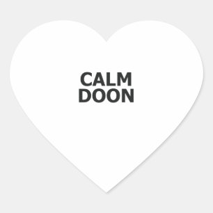 Scottish Accent Scotland Sprichwort Calm Doon Scot Herz-Aufkleber