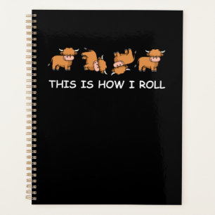 Scottish Highland Cow Gift So Roll ich Planer