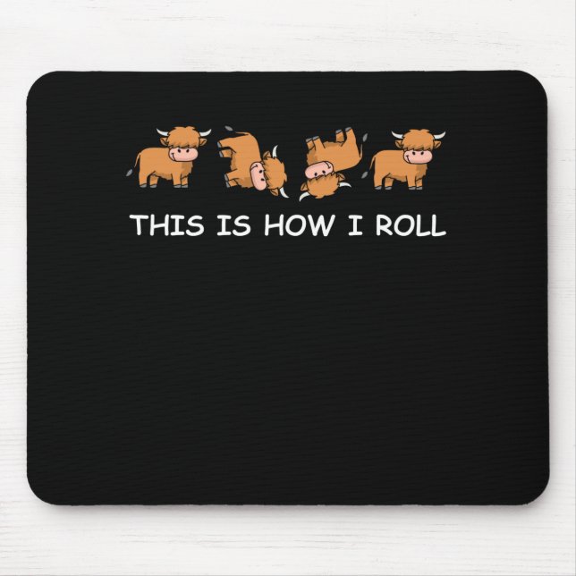 Scottish Highland Cow Gift This Is How I Roll Mousepad (Vorne)