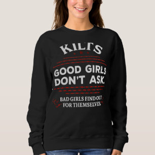 Scottish Kilts Good Girls Frag Schottland nicht Sweatshirt