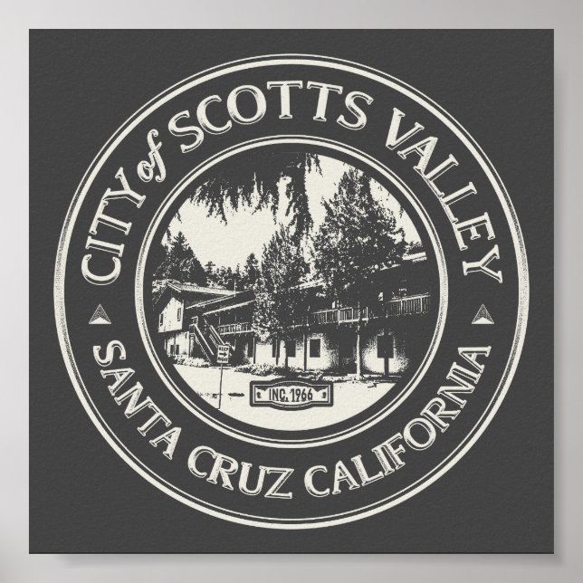 SCOTTS VALLEY - SANTA CRUZ CALIFORNIA POSTER (Vorne)