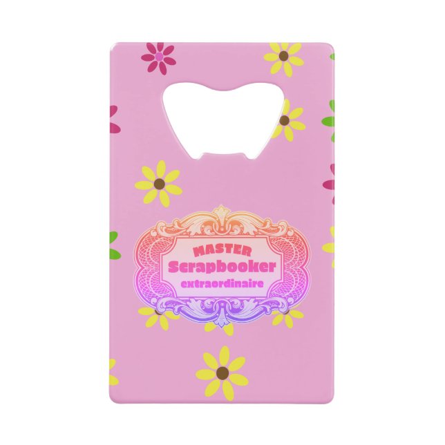 Scrapbooker Geldbeutel Flaschenöffner (Vorderseite)