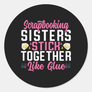 Scrapbooking Schwestern kleben wie Kleber Scra zus Runder Aufkleber