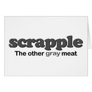 Scrapple Grau-Fleisch