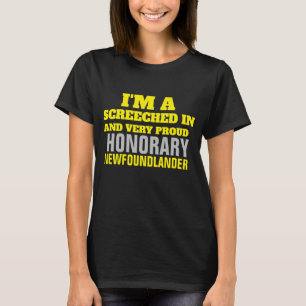 Screechin in Newfoiuldlander T-Shirt
