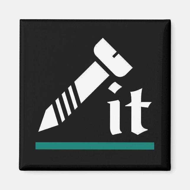 Screing IT Funny Sarcastic Magnet (Vorne)
