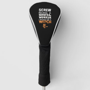 Screw ist Sozialarbeiterin Wanna Hexe Halloween Golf Headcover
