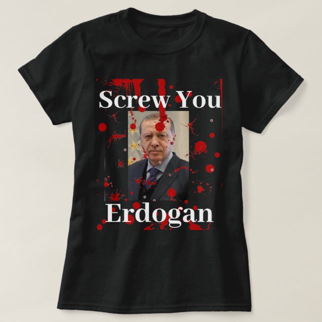 Screyou Erdogan (Englisch)T - Shirt (Design vorne)