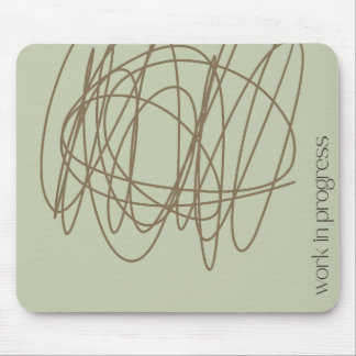 Scribble-Mauspad - Es ist ein laufendes Werk Mousepad