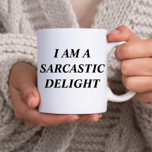 Script I am Sarcastic Delight Funny Kaffeetasse