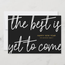 Scripting The Best is yet to Come New Years Card