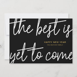 Scripting The Best is yet to Come New Years Card Feiertagskarte