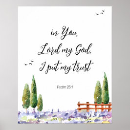 Scripture Psalm 25:1,ich legte My Trust Bluebird A Poster