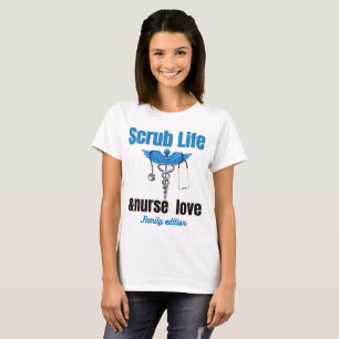 Scrub Life & Nurse Love Family Edition Shirt Lus