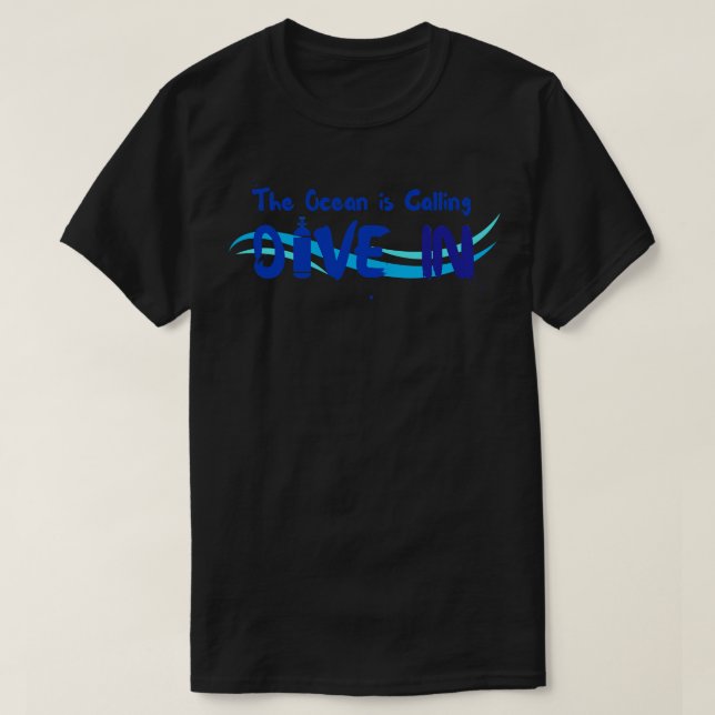 Scuba Diver Der Ozean ruft Tauchen in Scuba Div T-Shirt (Design vorne)