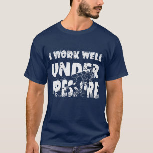 Scuba Diver Funny Ich arbeite gut unter Druck T-Shirt