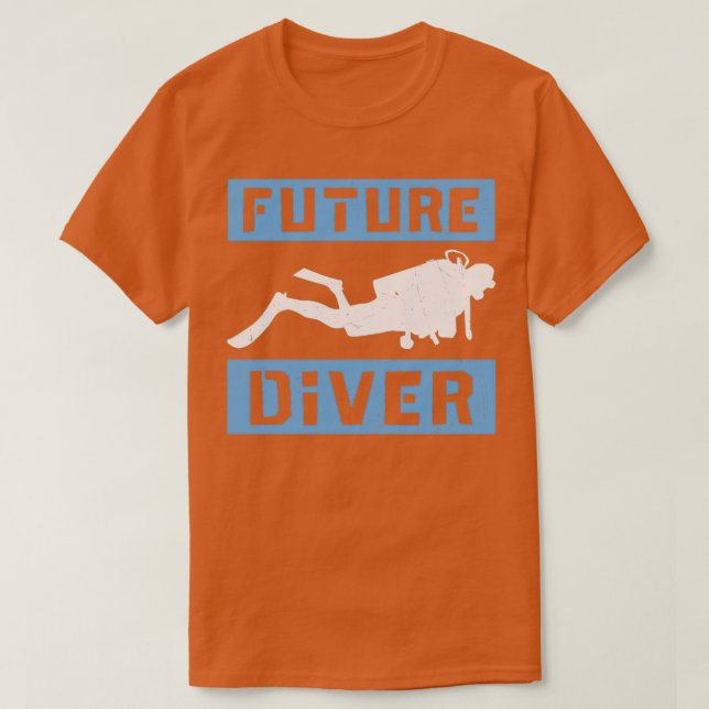 Scuba Diving Quote Scuba Diving Design Future Dive T-Shirt (Design vorne)