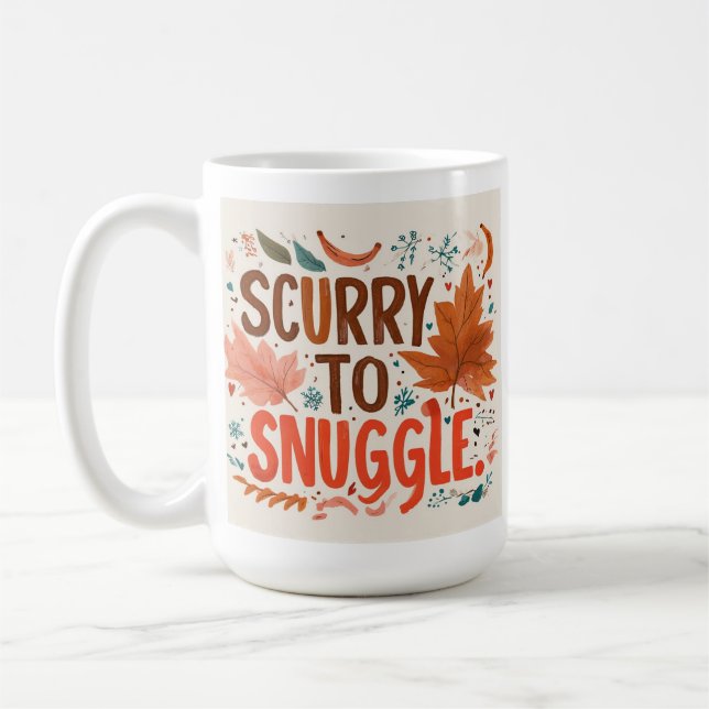 "Scurry to Snuggle Kaffeetasse (Links)