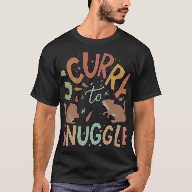Scurry to Snuggle T-Shirt (Vorderseite)