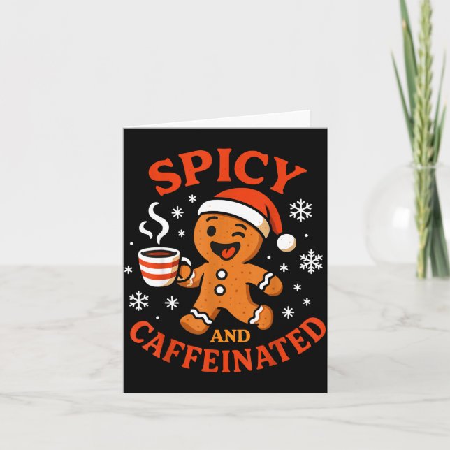 Scy Gingerbread Caffeinated Funny Coffee Lover Chr Karte (Vorderseite)