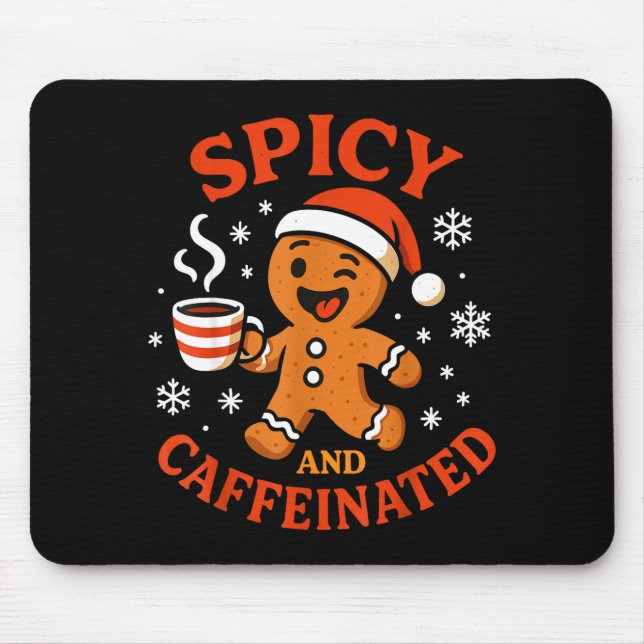 Scy Gingerbread Caffeinated Funny Coffee Lover Chr Mousepad (Vorne)