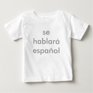Se hablar espaol baby t-shirt