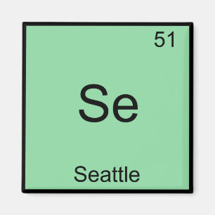 Se - Seattle City Chemistry Element Symbol T - Shi Magnet
