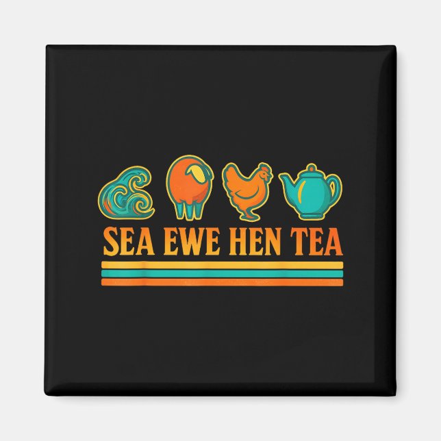 Sea Ewe Hen Tea Funny Pun Saying Retro Style  Magnet (Vorne)