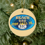 Sea Isle City SIC Ornament<br><div class="desc">This SIC beach tag inspired ornament declares,  "Beach Day,  Just Call In SIC".</div>