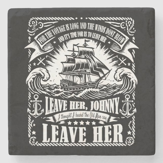 Sea Shanty Inspiriert "Verlass ihr, Johnny, Verlas Steinuntersetzer (Vorderseite)