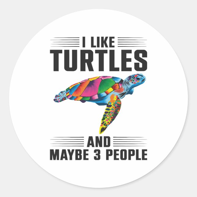 Sea Turtle Tortoise I Like Turtles Copy Runder Aufkleber (Vorderseite)