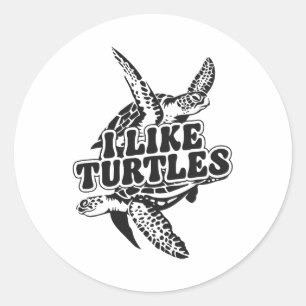 Sea Turtle Tortoise I like Turtles Runder Aufkleber