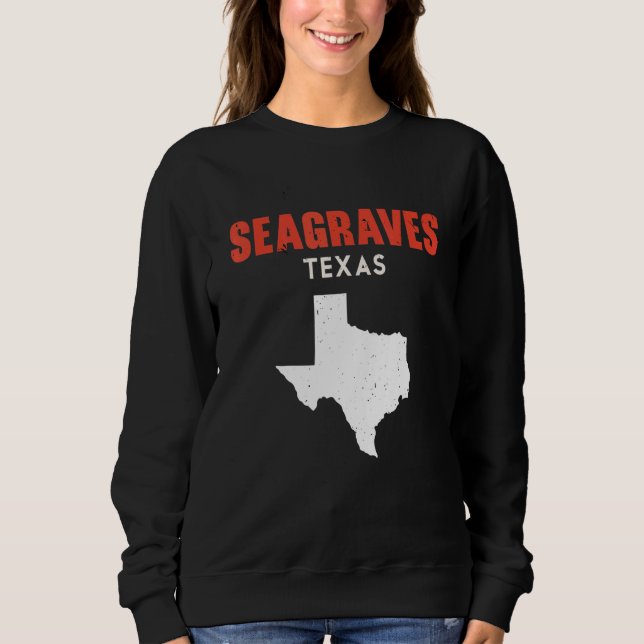 Seagraves Texas USA State America Travel Texas Sweatshirt (Vorderseite)