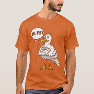 Seagulls NOPE Seagull Bird Liebhaber Freunde T-Shirt