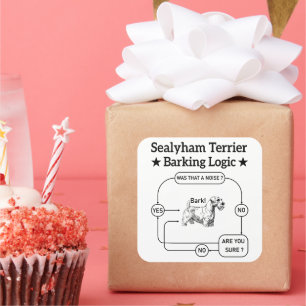 Sealyham Terrier Barking Logic Funny Dog Sarcastic Quadratischer Aufkleber