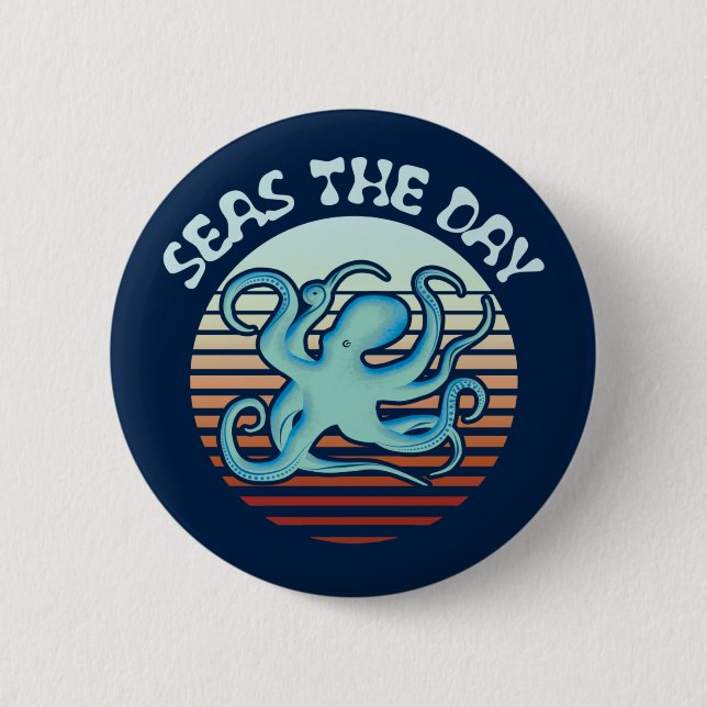 Seas The Day | Summer Vibes Octopus Button (Vorderseite)