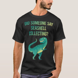 Seashell sammeln Seashells Sea Muschel Shelling T-Shirt