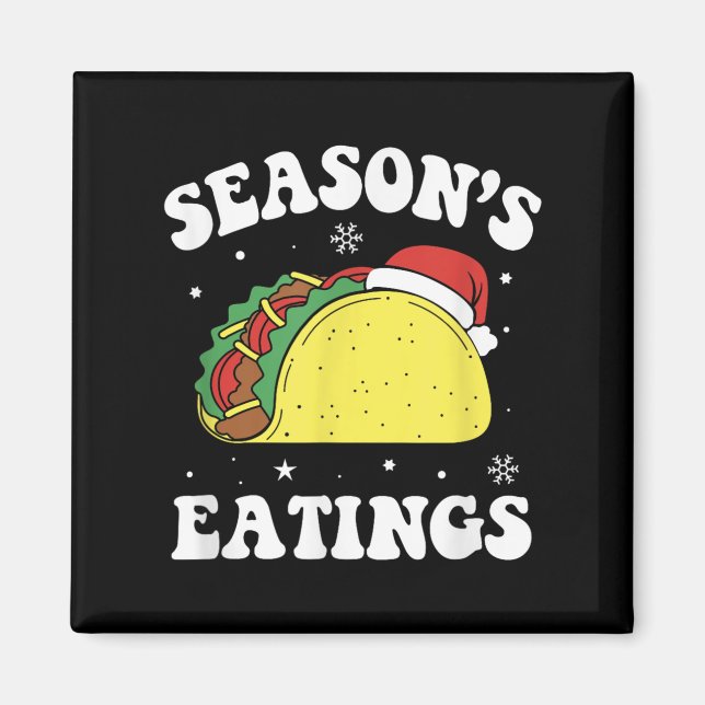 Season's Eatings Funny Christmas Taco Lover  Magnet (Vorne)