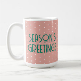 Season's Greetings Polka Dot  Kaffeetasse